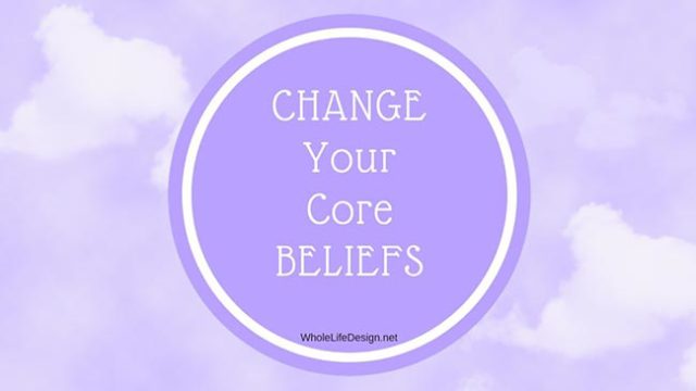 Mary Lindsey Wilson - Whole Life Design .net - Change Core Beliefs